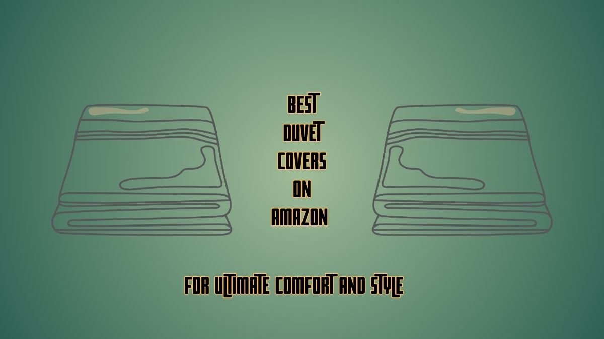 BEST DUVET COVERS