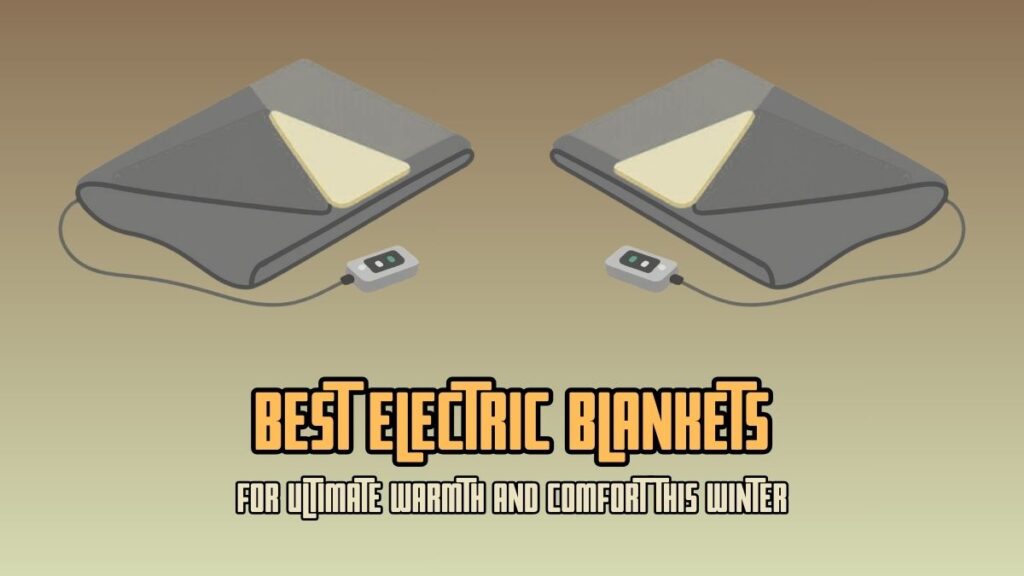 Best Electric Blankets