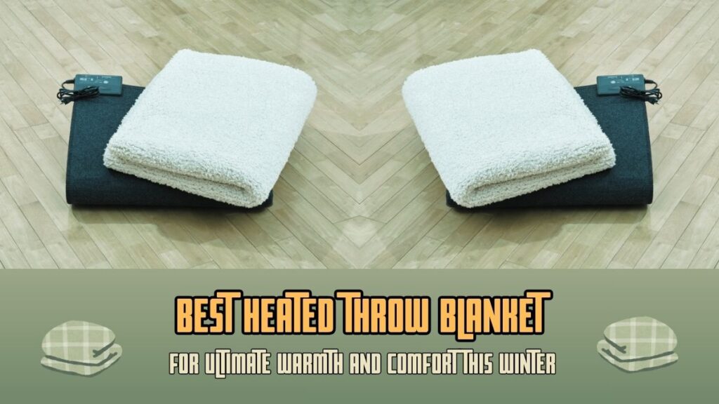 Best Heated Throw Blanket