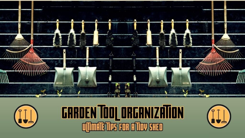 Garden Tool Organization