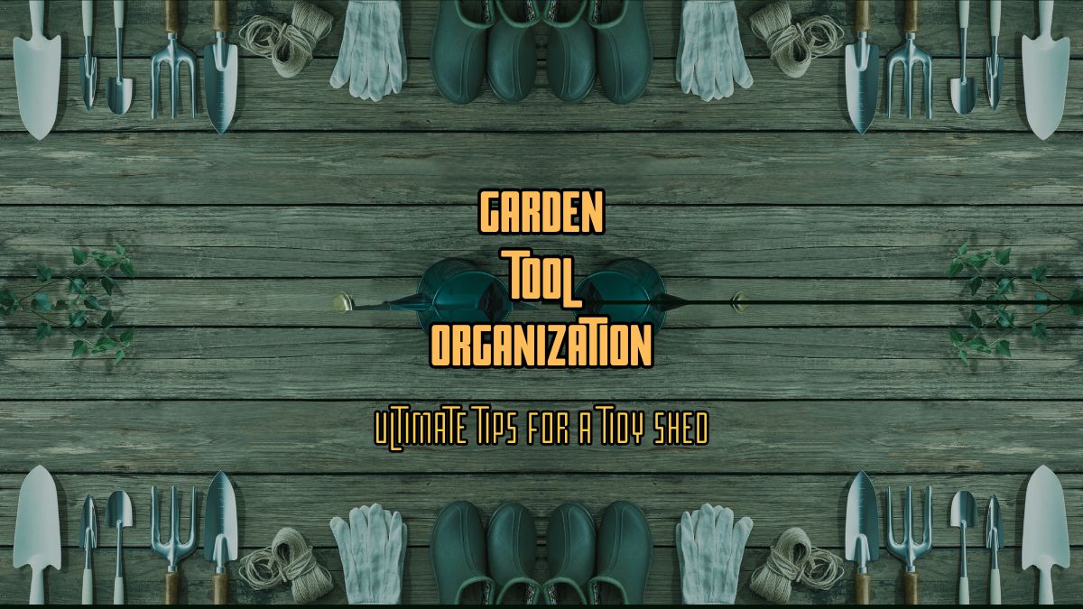 Garden Tool Organizations