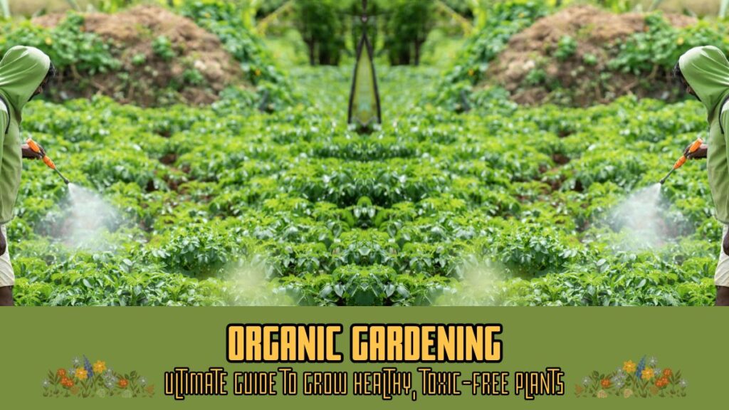 Organic Gardening