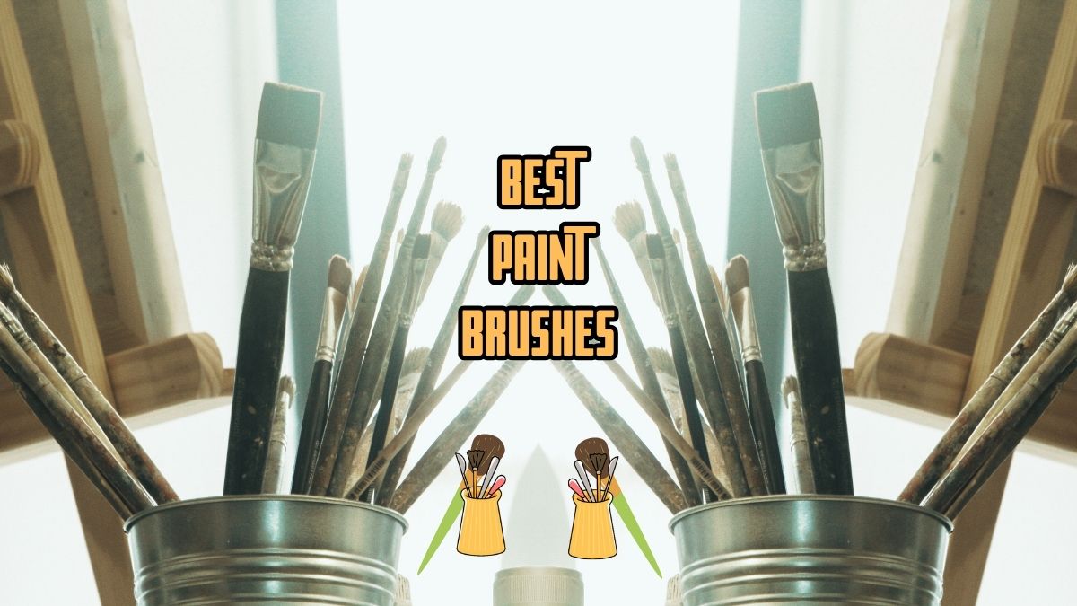 Paint Brushes