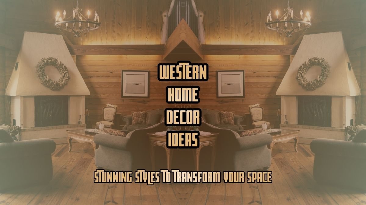Western decor ideas