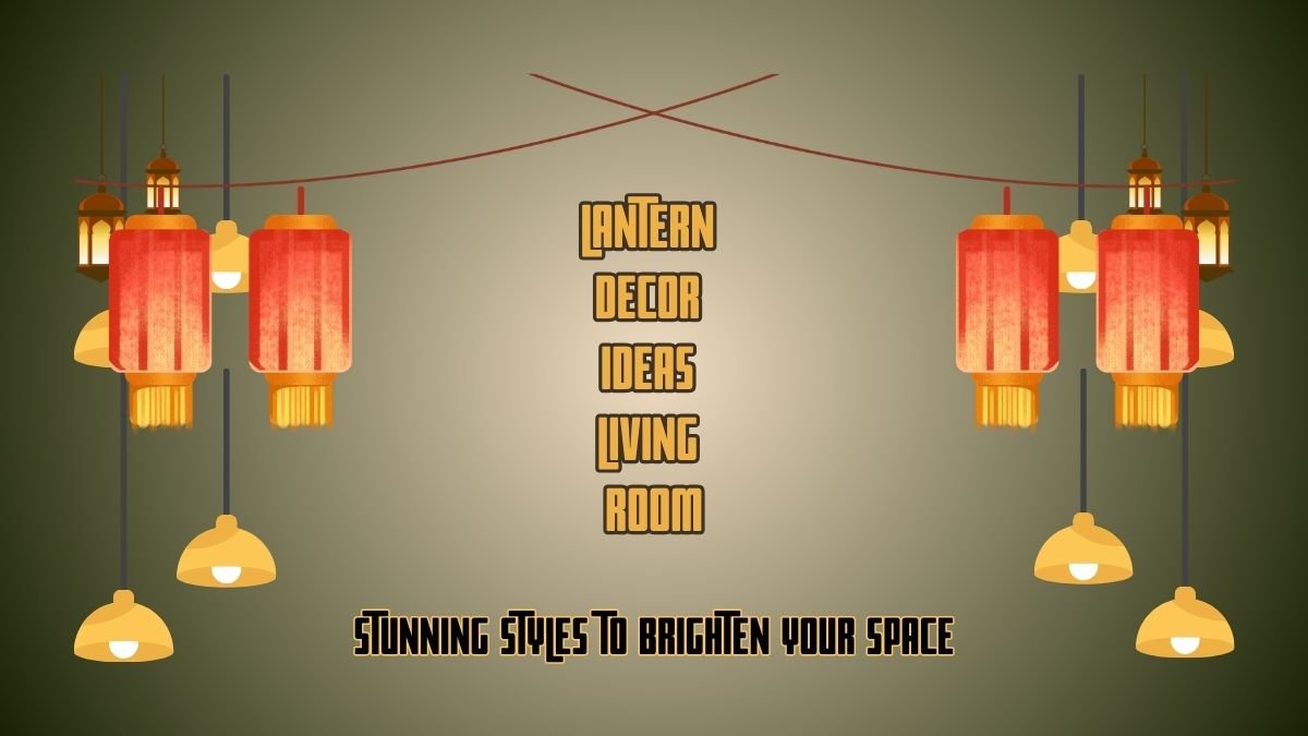 lantern decor ideas