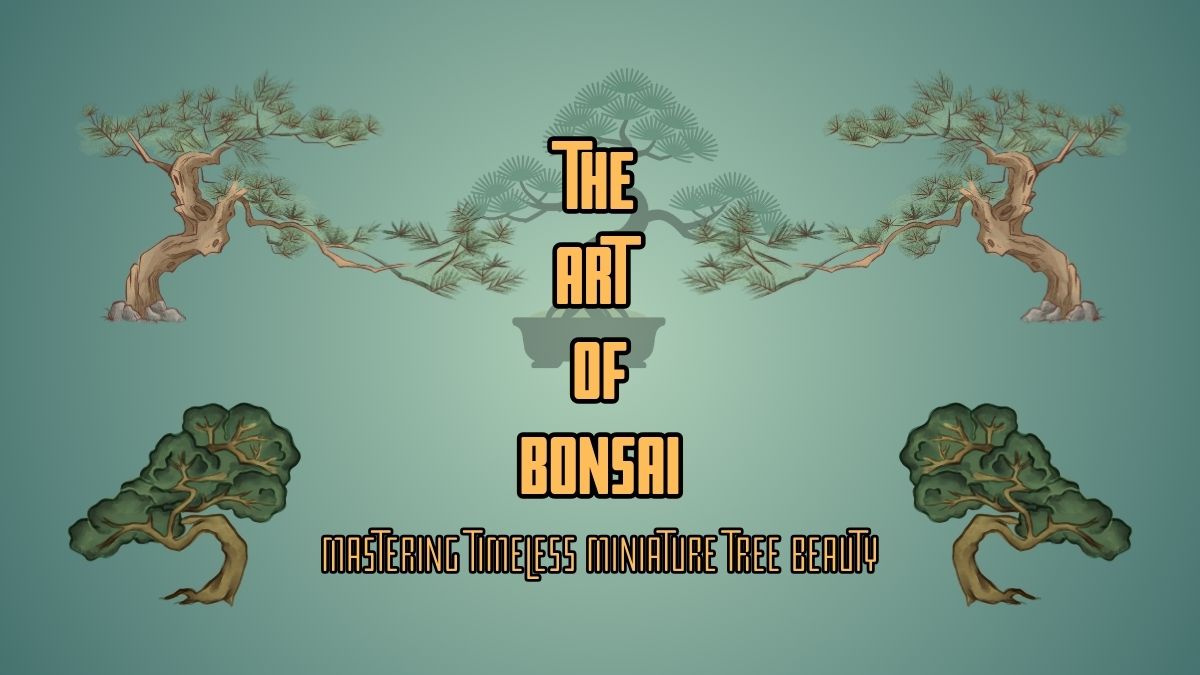Art of Bonsai