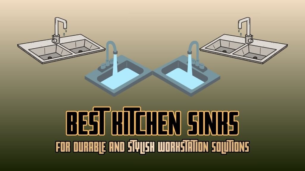 BEST KITCHEN SINKS