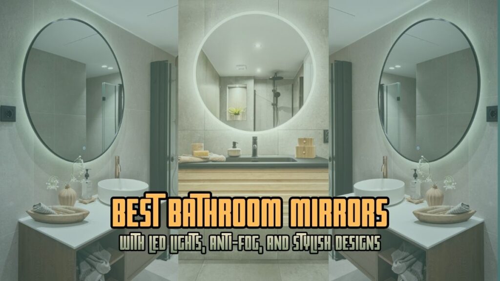 Best Bathroom Mirrors