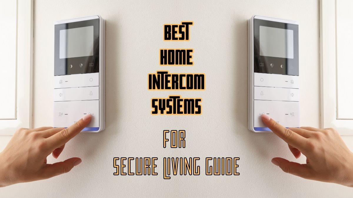 Best Home Intercom System
