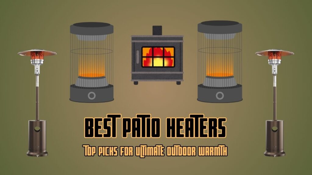 Best Patio Heaters