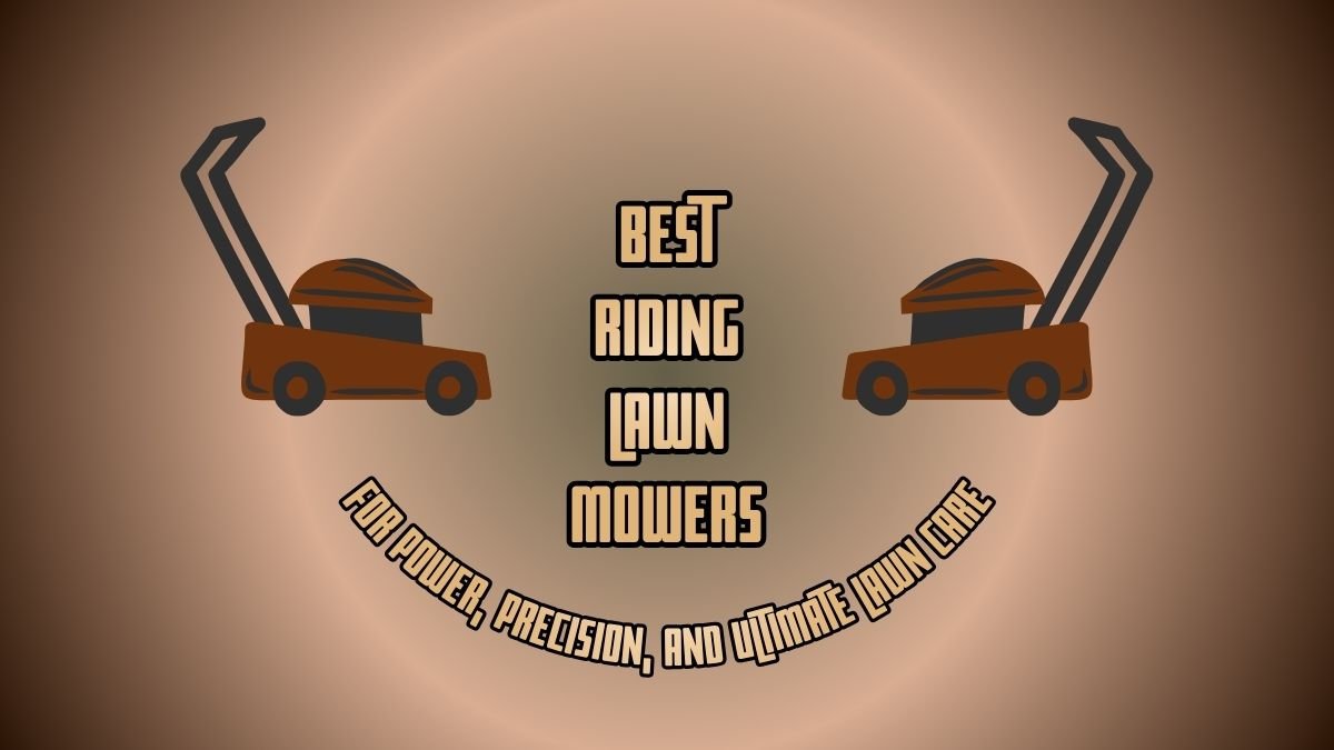 Best Riding Lawn Mower