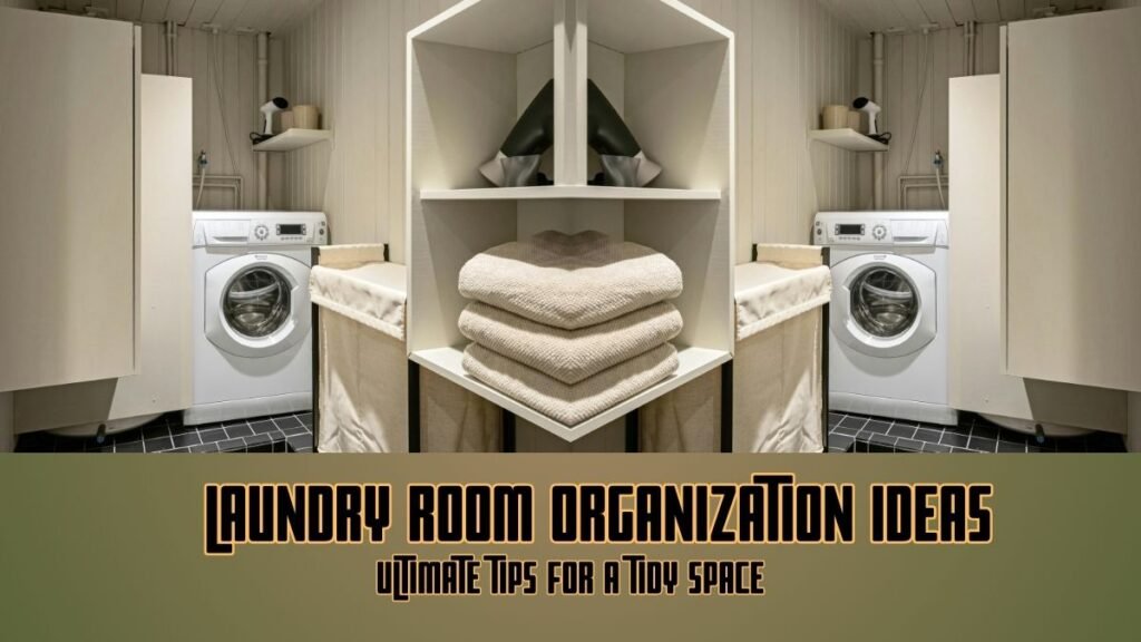 Laundry Room Organization Ideas