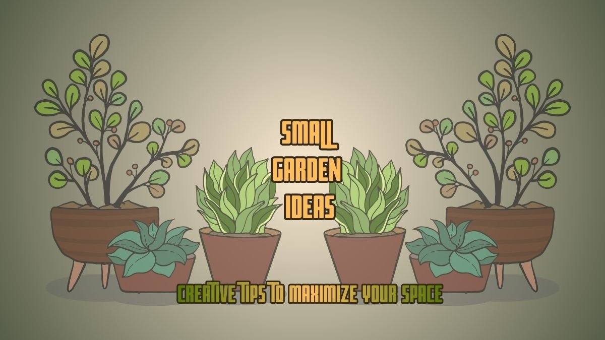 Small Garden Idea