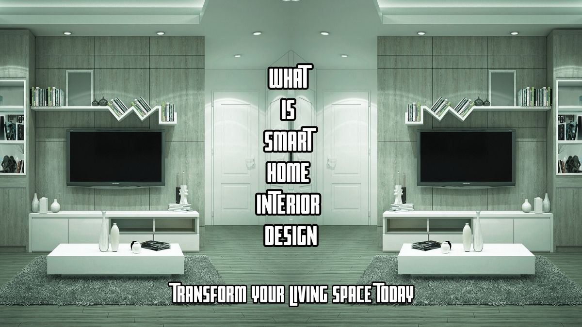 Smart Home Interior Design