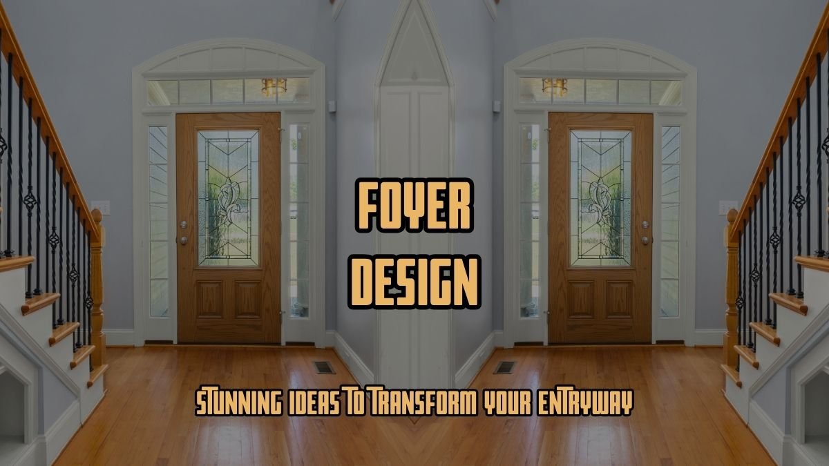 designing foyer