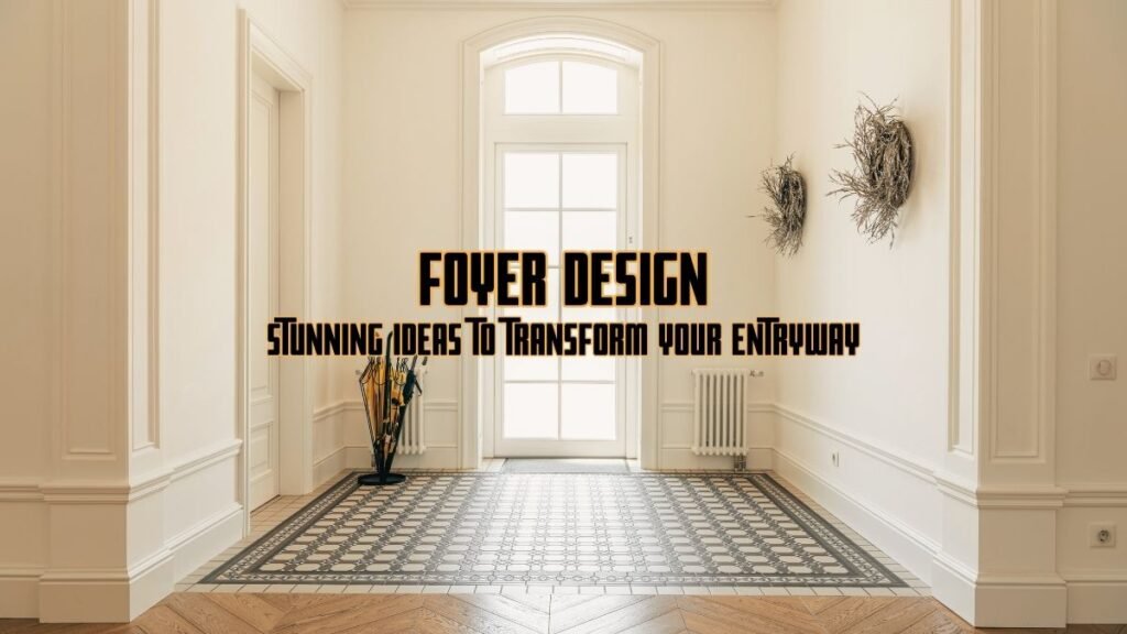 foyer design