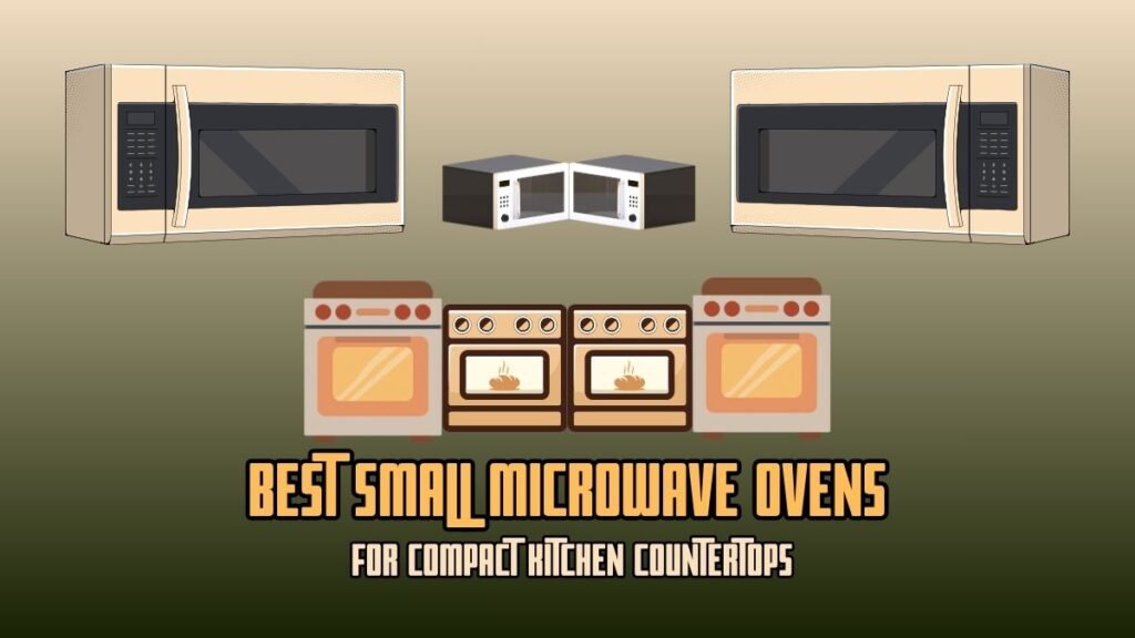Best Small Microwave Ovens